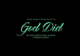 DJ Khaled to release new album, GOD DID, on August 26th